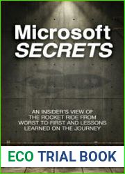 Microsoft Secrets An Insider’s View of the Rocket Ride from Worst to First and Lessons Learned on the Journey