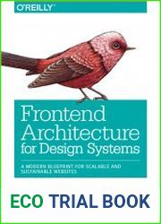 Frontend Architecture for Design Systems A Modern Blueprint for Scalable and Sustainable Websites