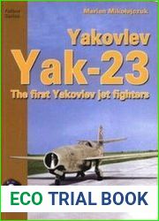 Yakovlev Yak-23 The First Yakovlev Jet Fighters (Mushroom Yellow Series 6124)