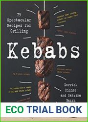 Kebabs 75 Recipes for Grilling
