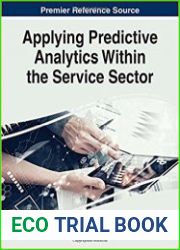 Applying Predictive Analytics Within the Service Sector