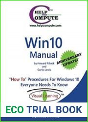 Win10 Manual "How To" Procedures For Windows 10 Everyone Needs To Know Anniversary Update