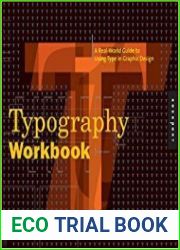 Typography Workbook A Real-World Guide to Using Type in Graphic Design