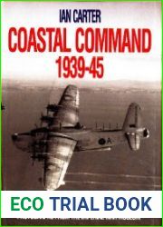 Coastal Command 1939-45 Photographs from the Imperial War Museum