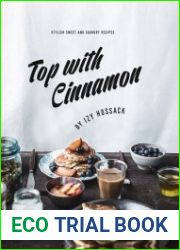 Top With Cinnamon Stylish Sweet and Savoury Recipes
