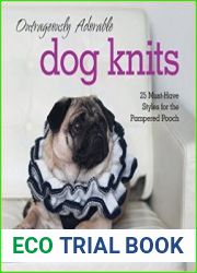 Outrageously Adorable Dog Knits 25 Must-Have Styles for the Pampered Pooch