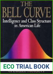 The Bell Curve. Intelligence and Class Structure in American Life
