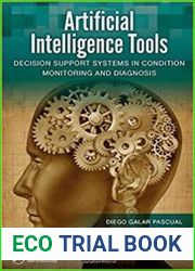 Artificial Intelligence Tools Decision Support Systems in Condition Monitoring and DIagnosis