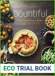 Bountiful Recipes Inspired by Our Garden