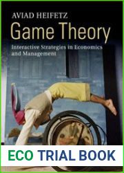 Game Theory Interactive Strategies in Economics and Management