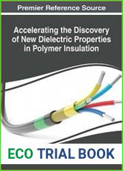 Accelerating the Discovery of New Dielectric Properties in Polymer Insulation