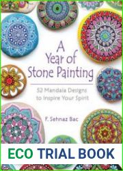 A Year of Stone Painting 52 Mandala Designs to Inspire Your Spirit