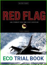 Red Flag Air Combat for the 21st Century