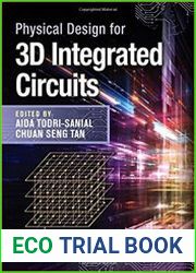 Physical Design for 3D Integrated Circuits