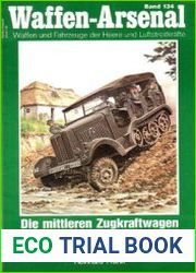 Die Mittleren Zugkraftwagen der Wehrmacht 1934-1945 (Waffen-Arsenal 134)