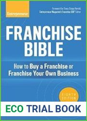 Franchise Bible How to Buy a Franchise or Franchise Your Own Business
