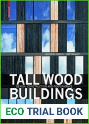 Tall Wood Buildings Design, Construction and Performance
