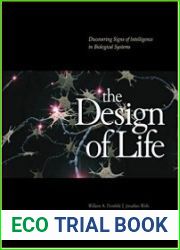 The Design of Life Discovering Signs of Intelligence in Biological Systems