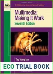 Multimedia Making it Work, Seventh Edition