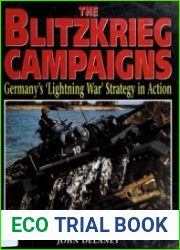 The Blitzkrieg Campaigns Germany|s "Lightning War" Strategy in Action