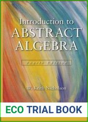 Introduction to Abstract Algebra, Fourth Edition