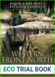 Major & Mrs. Holt|s Concise Illustrated Battlefield Guide - The Western Front - North (Holts Battlefield Concise Gdes)