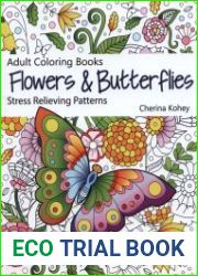 Adult Coloring Books Flowers and Butterflies Stress Relieving Patterns (Volume 25)