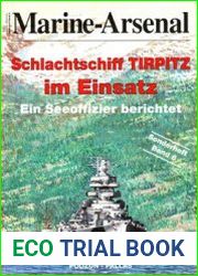 Schlachtschiff Tirpitz im Einsatz (Marine-Arsenal Sonderheft Band 6)