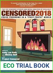 Censored 2018 Press Freedoms in a "Post-Truth" Society-The Top Censored Stories and Media Analysis of 2016-2017