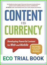 Content is Currency Developing Powerful Content for Web and Mobile