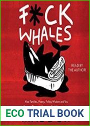 F-ck Whales Also Families, Poetry, Folksy Wisdom and You