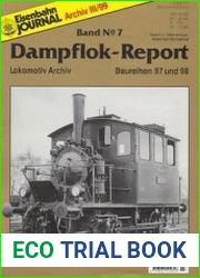 Lokomotiv Archiv Baureihen 97 und 98 (Eisenbahn Journal Archiv Dampflok-Report №7)