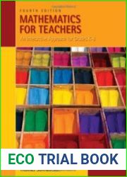 Mathematics for Teachers An Interactive Approach for Grade K-8 , Fourth Edition
