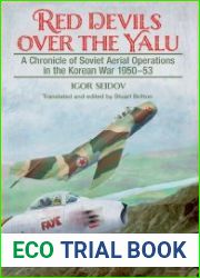 Red Devils over the Yalu A Chronicle of Soviet Aerial Operations in the Korean War, 1950-53