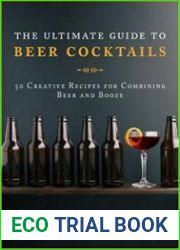 The Ultimate Guide to Beer Cocktails