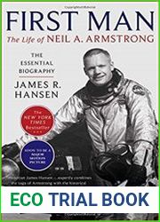First Man The Life of Neil A. Armstrong