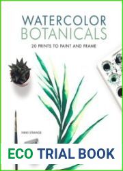Watercolor Botanicals 20 Prints to Paint and Frame