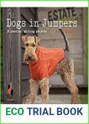 Dogs in Jumpers 15 practical knitting projects