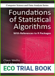 Foundations of Statistical Algorithms With References to R Packages