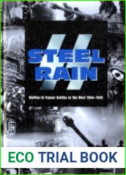 Steel Rain Waffen-SS Panzer Battles in the West 1944-1945