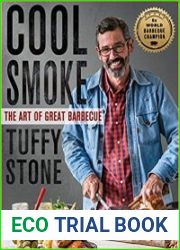 Cool Smoke The Art of Great Barbecue