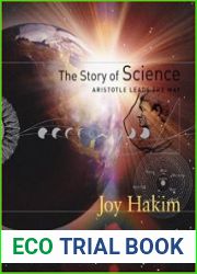 The Story of Science Aristotle Leads the Way