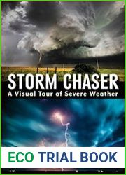 Storm Chaser A Visual Tour of Severe Weather