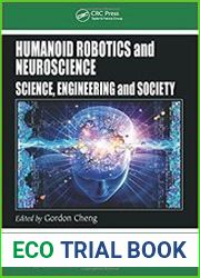 Humanoid Robotics and Neuroscience Science, Engineering and Society