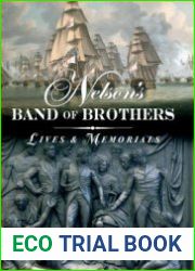 Nelson’s Band of Brothers Lives and Memorials