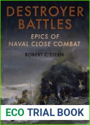 Destroyer Battles Epics of Naval Close Combat