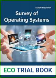 Survey of Operating Systems, 7th Edition