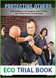 Protecting Others Self-Defense Strategies and Tactics for Third-Party Protection