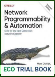 Network Programmability and Automation Skills for the Next-Generation Network Engineer, 2nd Edition (Final)