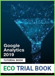 Google Analytics 2019 Tutorial Book. Практическое руководство по веб-аналитике